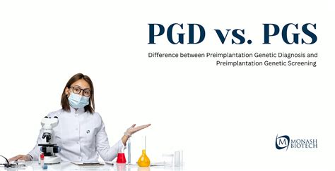 PGD vs. PGS Decoding the Alphabet Soup of Embryo Testing by Monash