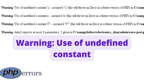 PHP Warning: Use of undefined constant …