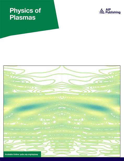Physics of Plasmas | AIP Publishing - wintechmobiles.com