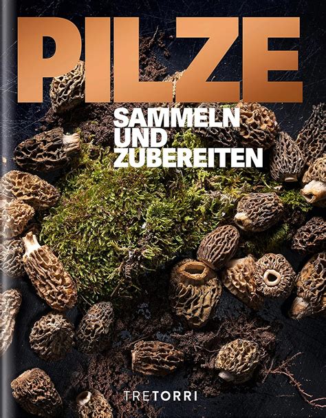 PILZE Sammeln und Zubereiten Ralf Frenzel Deutsch Buch