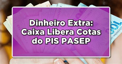 PIS/PASEP: Caixa libera lote extra para ESTES trabalhadores; Veja …