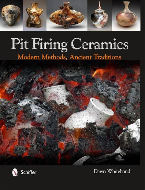 Pit Firing Ceramics: Modern Methods, Ancient Traditions - muktibox.com