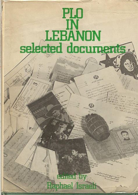 Read Online Plo In Lebanon Selected Documents By Raphael Israeli
