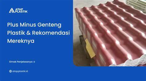 Plus Minus Genteng Plastik & Rekomendasi Mereknya - raincitystudios.com