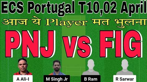 PNJ vs FIG Dream11 Prediction Today Match, FanCode ECS …