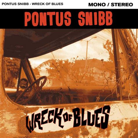 PONTUS SNIBB - WRECK OF BLUES ALBUM LYRICS