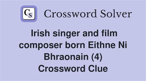 POPULAR IRISH SINGER - 4 Letters - Crossword Solver Help