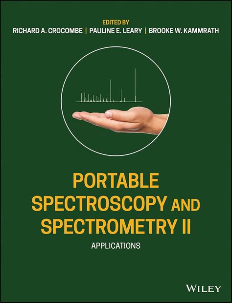 Portable Spectroscopy and Spectrometry, Volume 2: Applications, 1st ... - wintechmobiles.com