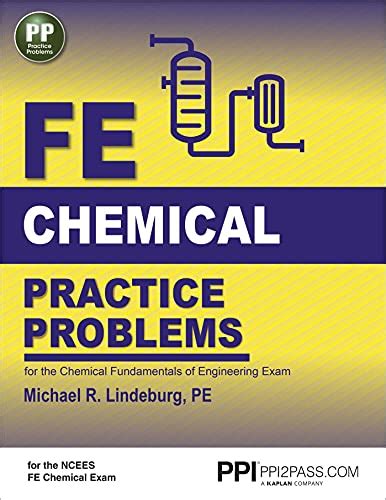 Read Online Ppi Fe Chemical Practice Problems 1St Edition Paperback Ã Comprehensive Practice For The Ncees Fe Chemical Exam By Michael R Lindeburg