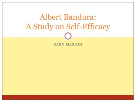 PPT - A study in Bandura&rsquo;s self-efficacy Theory PowerPoint ...