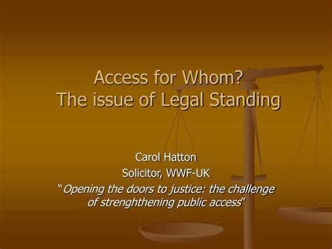 PPT - Access for Whom? The issue of Legal Standing PowerPoint ...