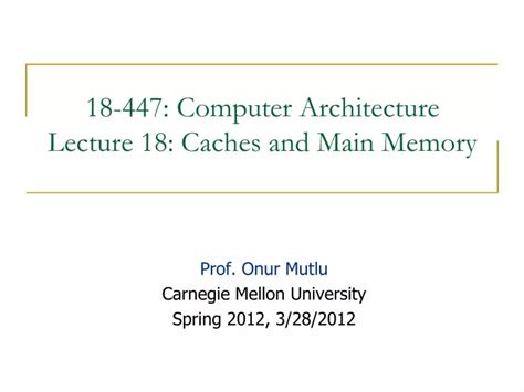 PPT 18-447: Computer Architecture Lecture 18: .