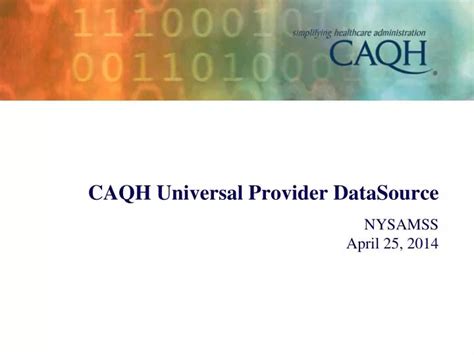 PPT CAQH Universal Provider DataSource PowerPoint Presentation, free