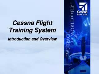 PPT Cessna Flight Training System Introduction and Overview PowerPoint Presentation ID1575347