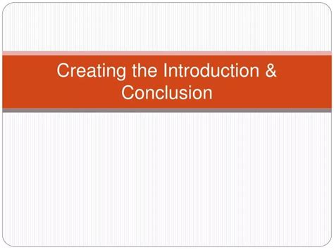 PPT Creating the Introduction & Conclusion PowerPoint Presentation