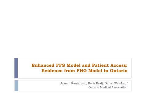 PPT Enhanced FFS Model and Patient Access Evidence from FHG Model in