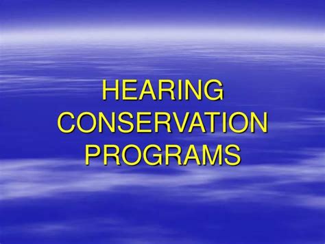 PPT HEARING CONSERVATION PROGRAM PowerPoint Presentation, free