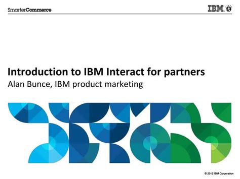 PPT Introduction to IBM Interact for partners PowerPoint Presentation