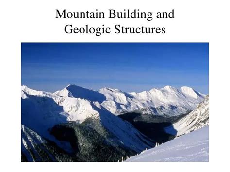 PPT Mountain Building and Geologic Structures PowerPoint Presentation