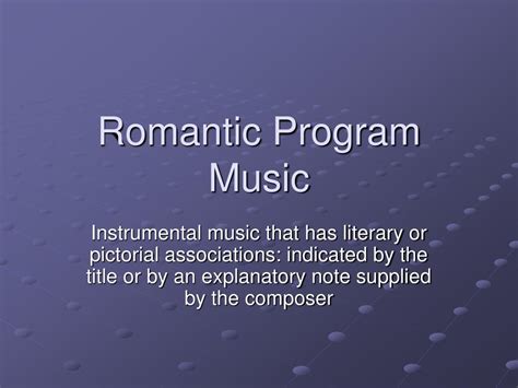 PPT Romantic Program Music PowerPoint Presentation ID5147220