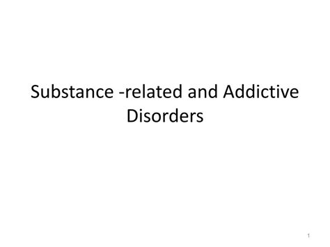 PPT Substance related and Addictive Disorders PowerPoint