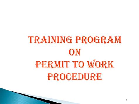 PPT TRAINING PROGRAM ON PERMIT TO WORK PROCeDURE PowerPoint