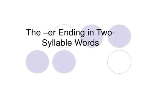 PPT The er Ending in TwoSyllable Words PowerPoint Presentation ID