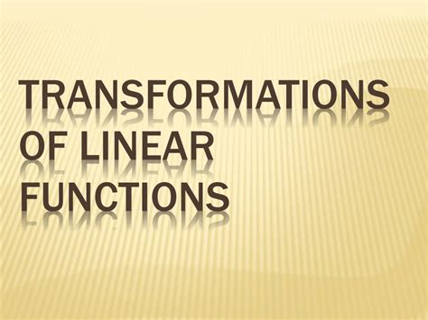 PPT Transformations of Linear Functions PowerPoint Presentation, free