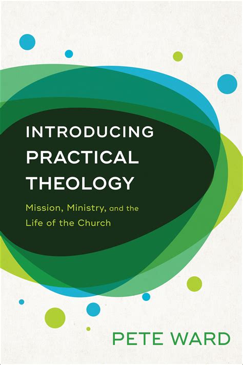 PRACTICAL THEOLOGY - Baker Publishing Group