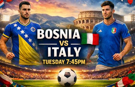 Preview: Bosnia and Herzegovina vs Italy - raincitystudios.com