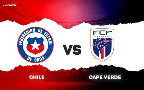 Preview: Chile vs Cape Verde - prediction, team news, lineups - raincitystudios.com