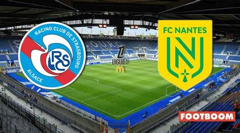 Preview: Nantes vs Strasbourg - prediction, team news, lineups - wintechmobiles.com