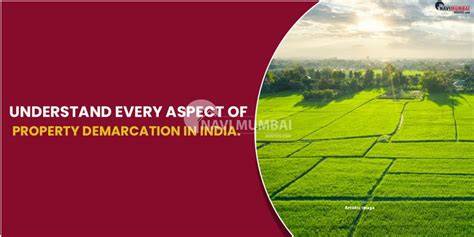 Property Demarcation in India: Legal Framework, … - raincitystudios.com