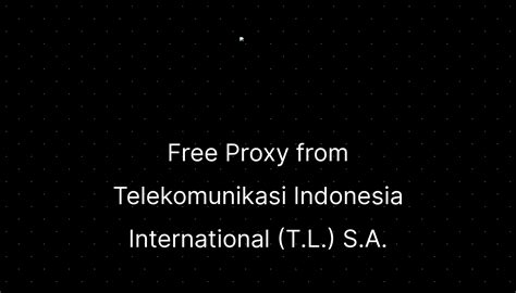 PROXY TELKOM INDONESIA : PROXY TELKOM INDONESIA Agen Slot Dewa Gacor Maxwin Slot88 Terpercaya