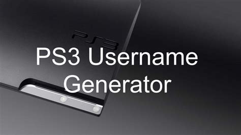 PS3 Username Generator - Random Name Generators