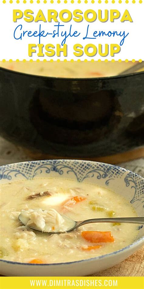 PSAROSOUPA: GREEK-STYLE LEMONY FISH SOUP