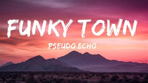 PSEUDO ECHO - FUNKYTOWN LYRICS