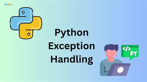 Python Exception Handling - GeeksforGeeks - coolestguyplanet.net