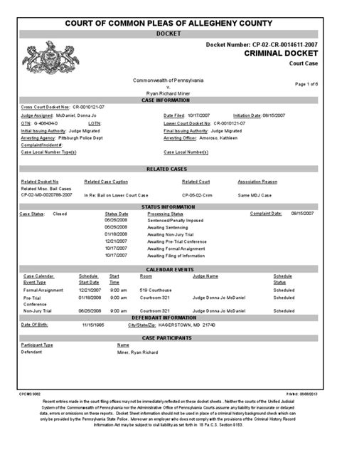 Pa criminal docket. Help. The Pennsylvania Judiciary Web Portal provides the public with access to various aspects of court information, including appellate courts, common pleas courts and magisterial district court docket sheets; common pleas courts and magisterial district court calendars; and PAePay. In addition to the public information available on this site ... 
