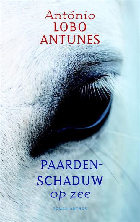 Read Paardenschaduw Op Zee By AntNio Lobo Antunes