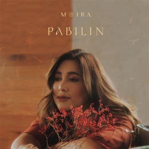 Pabilin - song and lyrics by Moira Dela Torre Spotify