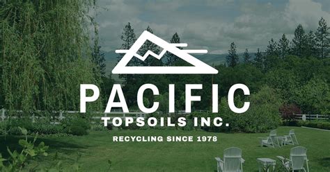Pacific topsoil. 3-way topsoil pacific garden mulch winter/supreme mix screened comp mulch excludes blower service le an bru s h/ wood chips ndy owet im lrge green/ lumber/ sp t stumps/ dry soil peat concrete concrete less 2' diameter over 2’ diameter pallets issaquah 9830 renton-issq. rd s issaquah, wa maltby 8616 219th st se woodinville, wa mill creek 13517 ... 