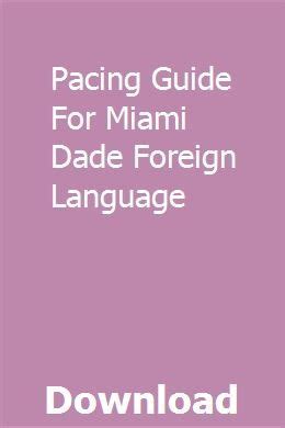 Pacing guide for miami dade foreign language. - Praxis ii gifted education 5358 exam secrets study guide praxis ii test review for the praxis ii subject assessments.