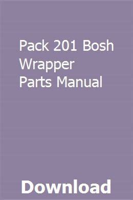 Pack 201 bosh wrapper parts manual. - Gebundene zustände und wellenfunktionen im wood-saxon-potential..