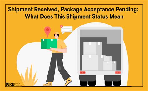 Shipment received, package acceptance pend
