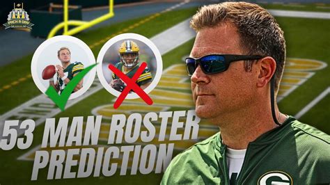 Packers: Pre-camp 53-man roster predictions for 2024 - Lombardi …