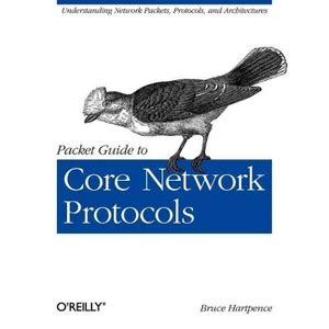 Download Packet Guide To Core Network Protocols By Bruce Hartpence