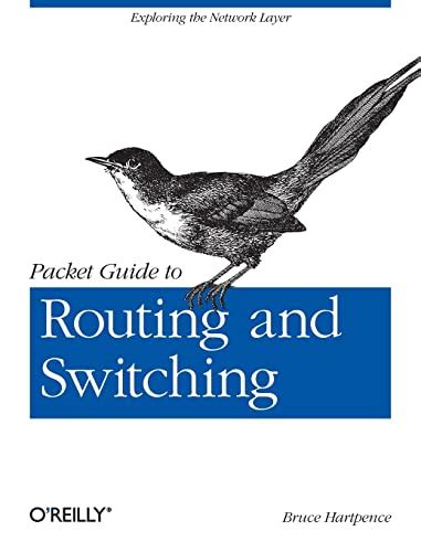 Read Packet Guide To Routing And Switching Exploring The Network Layer By Bruce Hartpence
