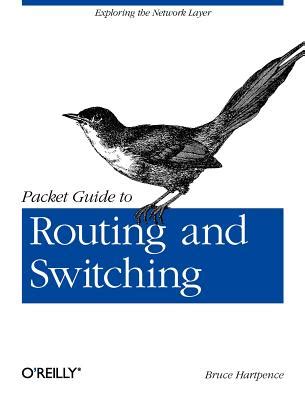 Download Packet Guide To Routing And Switching Exploring The Network Layer By Bruce Hartpence