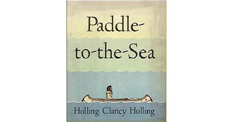 Read Paddletothesea By Holling Clancy Holling